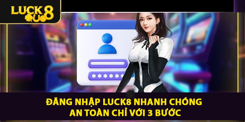 đăng nhập luck8